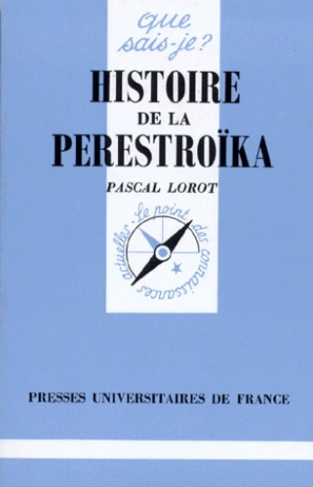 Lorot_Pascal-Histoire_de_la_perestro_ka._L_URSS_sous_Gorbatchev_1985-1991-9782130453444_0