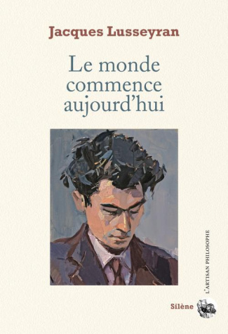 Lusseyran_Jacques-Le_monde_commence_aujourd_hui-9782913947061_0