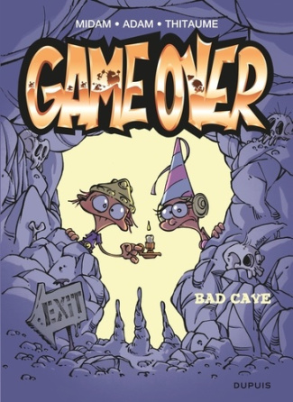 MIDAM_ADAM_THITAUME-Game_over_-_Tome_18_-_Bad_cave-9782808514439_0