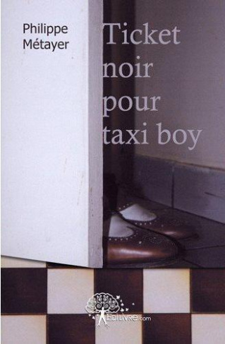 M_tayer_Philippe-Ticket_noir_pour_taxi_boy-9782332470195_0
