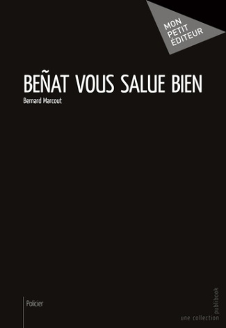 Macout_Bernard-Be_at_vous_salue_bien-9782342044553_0