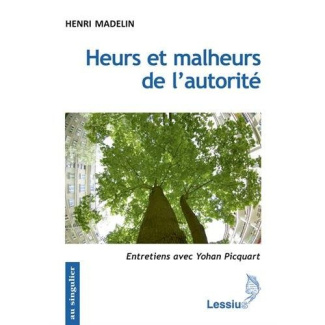 Madelin_Henri_Picquart_Yohan-Heurs_et_malheurs_de_l_autorit_-9782872993321_0
