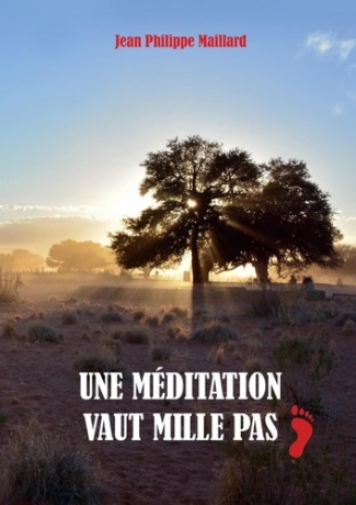 Maillard_Jean_Philippe-Meditation._Une_m_ditation_vaut_mille_pas--9780244414627_0