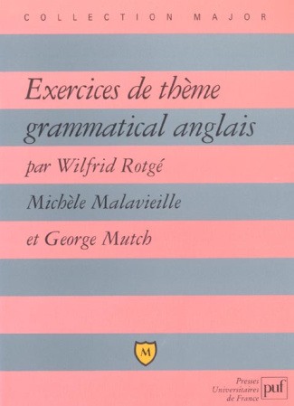 Malavieille_Mich_le_Rotg_Wilfrid_Mutch_George-Exercices_de_th_me_grammatical_anglais-9782130520436_0