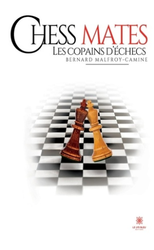 Malfroy-Camine_Bernard-Chess_mates._Les_copains_d_checs-9791042287504_0
