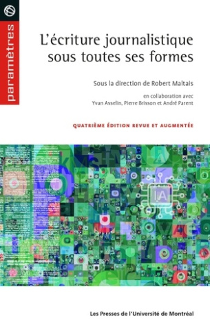 Maltais_Robert-L_criture_journalistique_sous_toutes_ses_formes-9782760655058_0