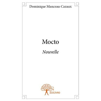Manceau-Cazaux_Dominique-Mocto._Nouvelles-9782332894342_0