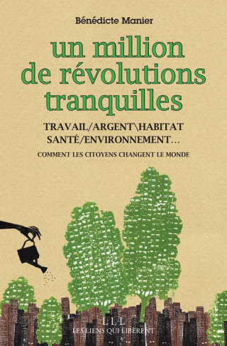 Manier_B_n_dicte-Un_million_de_r_volutions_tranquilles_Travail_argent_habitat_sant_environnement_tout_ce_que-9791020900098_0