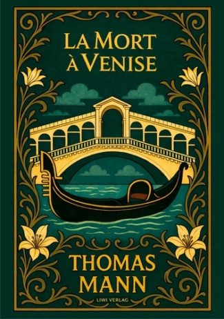 Mann_Thomas_Bertaux_F_lix_Charles_Sigwalt-Thomas_Mann_La_Mort_Venise-9783753802909_0