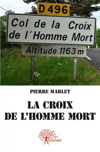 Marlet_Pierre-La_croix_de_l_homme_mort-9782332476913_0