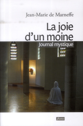 Marneffe_Jean-Marie_de-La_joie_d_un_moine._Journal_spirituel-9782873565701_0
