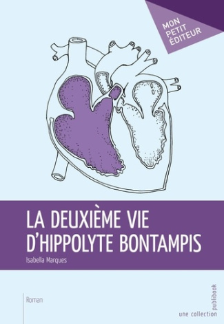 Marques_Isabella-La_deuxi_me_vie_d_Hippolyte_Bontampis-9782748370652_0