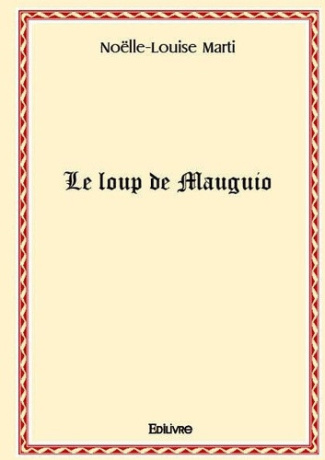 Marti_No_lle-Louise-Le_loup_de_Mauguio-9782414624140_0