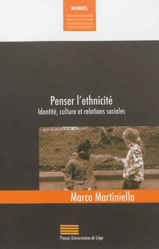 Martiniello_Marco-Penser_l_ethnicit_._Identit_culture_et_relations_sociales-9782875620200_0