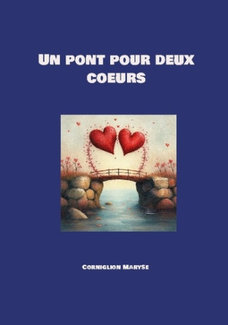 Maryse_Corniglion-Un_pont_pour_deux_coeurs-9782322616336_0