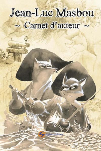 Masbou_Jean-Luc-Carnet_d_auteur_Jean-Luc_Masbou._Tome_1-9782360140312_0