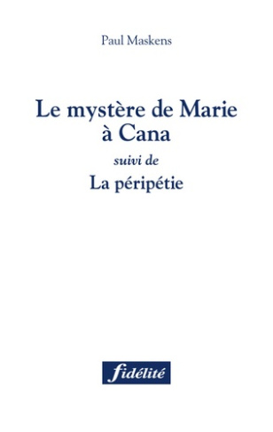 Maskens_Paul-Le_myst_re_de_Marie_Cana._Suivi_de_La_p_rip_tie-9782873564391_0
