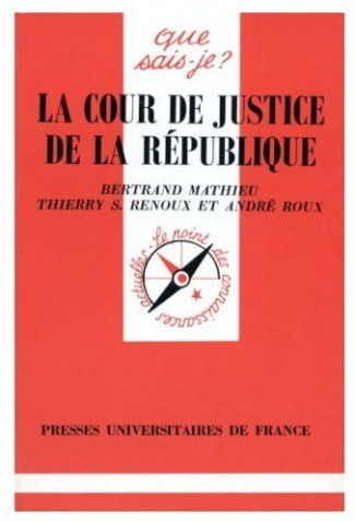 Mathieu_Bertrand_Renoux_Thierry-Serge_Roux_And-La_cour_de_justice_de_la_R_publique-9782130470403_0