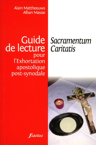 Mattheeuws_Alain_Massie_Alban-Sacramentum_Caritatis._Guide_de_lecture_pour_l_Exhortation_apostolique_post-synodale-9782873563752_0