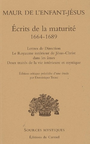 Maur_de_l_Enfant-J_sus_Tronc_Dominique-Ecrits_de_la_maturit_1664-1689-9782847130614_0