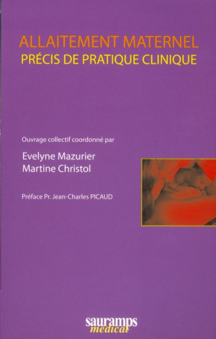 Mazurier_Evelyne_Christol_Martine_Picaud_Jean--Allaitement_maternel._Pr_cis_de_pratique_clinique-9782840236726_0