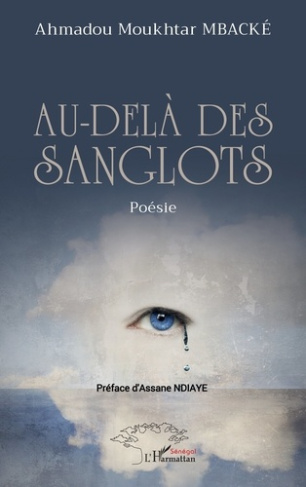 Mback_Ahmadou_Moukhrar_Ndiaye_Assane-Au-del_des_sanglots-9782336559209_0