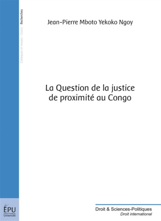 Mboto_Y_Ekoko_Ngoy_Jean-Pierre-La_question_de_la_justice_de_proximit_au_Congo-9782342039900_0
