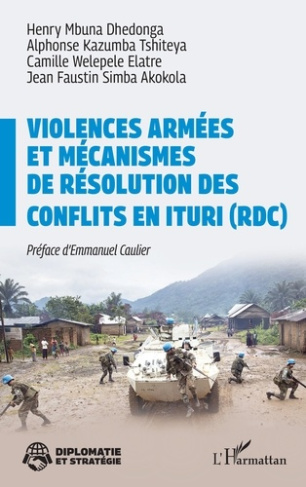 Mbuna_Dhedonga_henri_Kazumba_Tshiteya_alphonse_-Violences_arm_es_et_m_canismes_de_r_solution_des_conflits_en_Ituri_RDC_-9782336602196_0