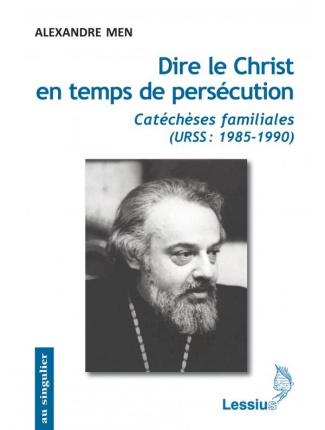Men_Alexandre_Marichal_Ren_Weiner_Marc-Dire_le_Christ_en_temps_de_pers_cution._Cat_ch_ses_familiales_URSS_1985-1990_-9782872992973_0