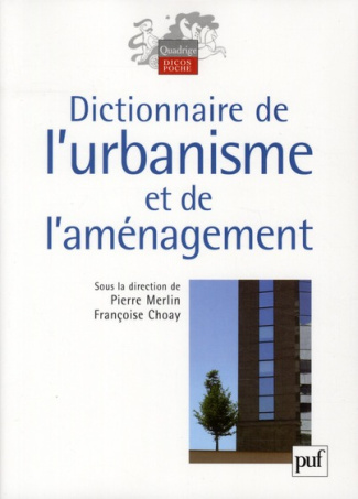 Merlin_Pierre_Choay_Fran_oise_Collectif-Dictionnaire_de_l_urbanisme_et_de_l_am_nagement-9782130580669_0