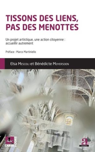 Mescoli_Elsa_Moyersoen_B_n_dicte-Tissons_des_liens_pas_de_menottes._Un_projet_artistique_une_action_citoyenne_accueillir_autremen-9782806139641_0