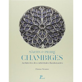 Meunier_Florian_Erlande-Brandenburg_Alain-Martin_et_Pierre_Chambiges-9782708409750_0