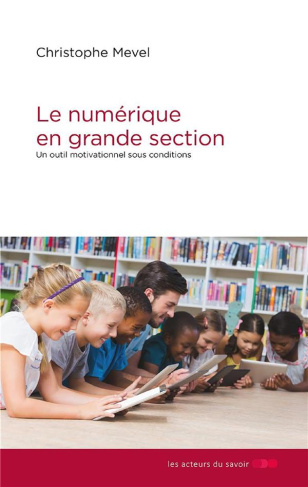 Mevel_Christophe_Nafti-Malherbe_Catherine-La_tablette_en_classe._Un_outil_motivationnel_sous_conditions_-9791097108168_0