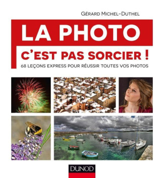 Michel-Duthel_G_rard-La_photo_c_est_pas_sorcier_-9782100726400_0