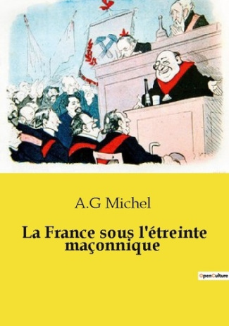 Michel_A.g-France_sous_etreinte_maconnique._L_influence_maconnique_sur_l_e-9791043102493_0