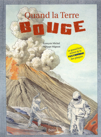 Michel_Fran_ois_Mignon_Philippe-Quand_la_Terre_bouge-9782701151304_0