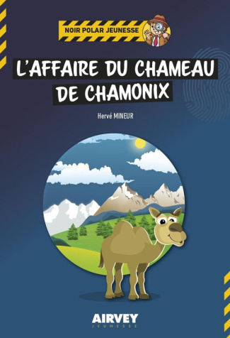 Mineur_Herv_-L_affaire_du_chameau_de_Chamonix-9782373191691_0