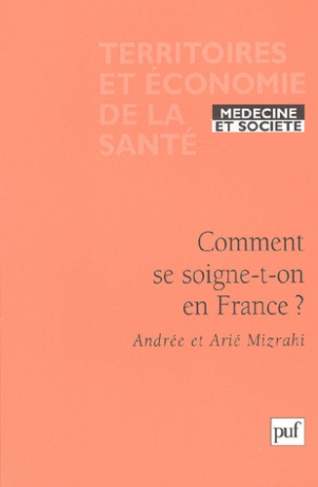 Mizrahi_Andr_e_Mizrahi_Ari_-Comment_se_soigne-t-on_en_France_-9782130533313_0