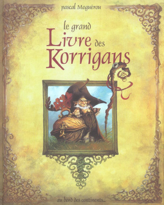 Mogu_rou_Pascal-Le_grand_Livre_des_Korrigans-9782911684371_0