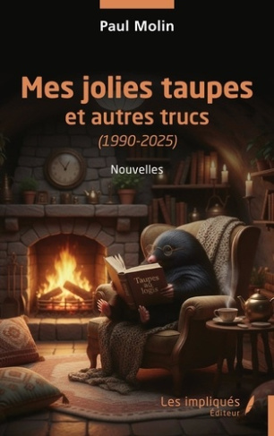 Molin_Paul-Mes_jolies_taupes._Et_autres_trucs_1990-2025_-9791042815417_0