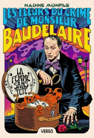 Monfils_Nadine-La_Femme_sans_t_te._Les_Fleurs_du_crime_de_Monsieur_Baudelaire-9782386431135_0