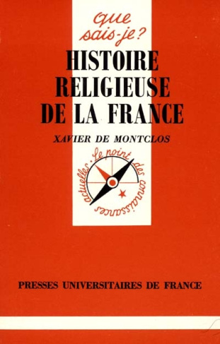 Montclos_Xavier_de-Histoire_religieuse_de_la_France._3e_dition-9782130427698_0