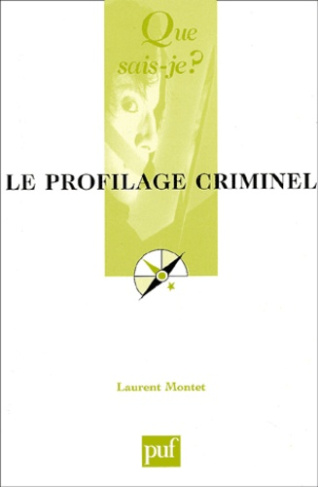 Montet_Laurent-Le_profilage_criminel-9782130525462_0