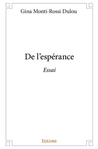 Monti-Rossi_Dulou_Gina-De_l_esp_rance._Essai-9782414110322_0