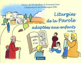 Montpellier_Nancy_de_Lear_Fran_ois_Otte_Domini-Liturgies_de_la_Parole_adapt_es_aux_enfants._Ann_e_C-9782873562694_0