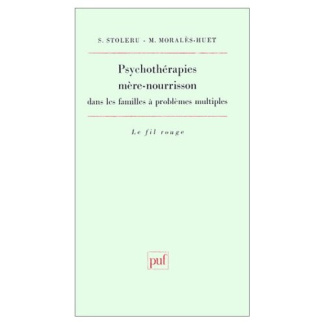 Moral_s-Huet_Martine_Stol_ru_Serge-Psychoth_rapies_m_re-nourrisson_dans_les_familles_probl_mes_multiples-9782130427360_0