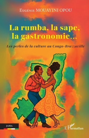 Mouayini_Opou_eug_nie-La_rumba_la_sape_la_gastronomie_._Les_perles_de_la_culture_au_Congo-Brazzaville-9782336549743_0