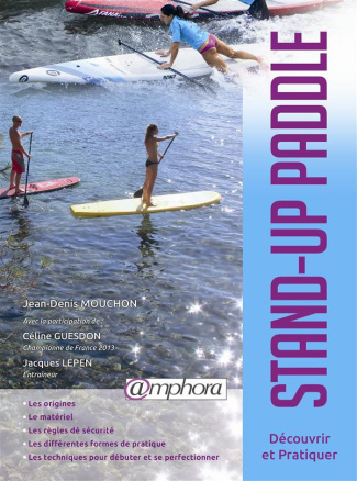 Mouchon_Jean-Denis_Guesdon_C_line_Lepen_Jacque-Stand-up_paddle._D_couvrir_et_pratiquer-9782851808936_0