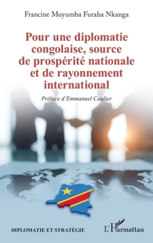 Muyumba_Furaha_Nkanga_Francine_Caulier_Emmanuel-Pour_une_diplomatie_congolaise_source_de_prosp_rit_nationale_et_de_rayonnement_international-9782336599403_0