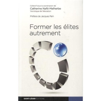 Nafti-Malherbe_Catherine_Pain_Jacques-Former_les_lites_autrement-9782364520189_0